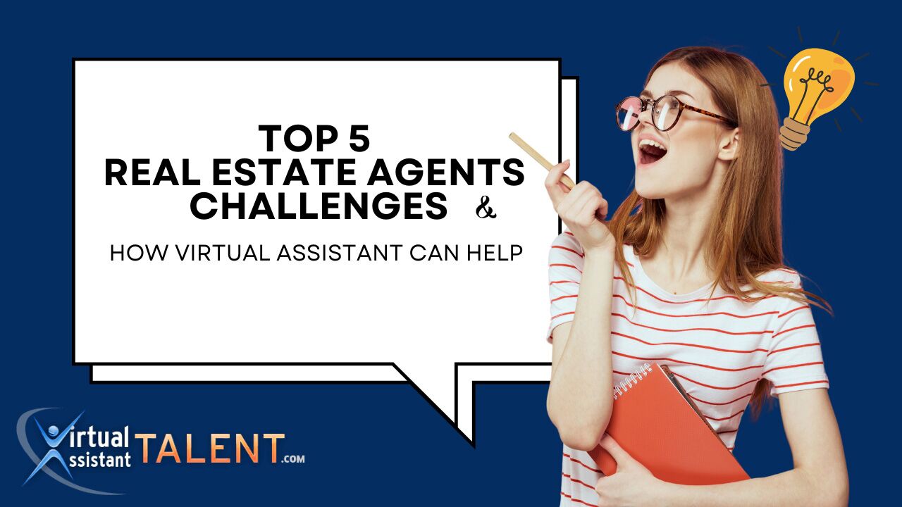 TOP 5 REAL ESTATE AGENTS CHALLENGES Blog